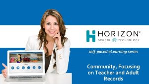 selfpaced e Learning series Community Focusing on Teacher