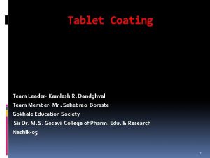 Tablet Coating Team Leader Kamlesh R Dandghval Team