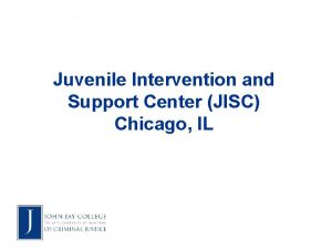 Juvenile Intervention and Support Center JISC Chicago IL