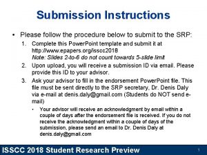 Submission Instructions Please follow the procedure below to