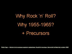 Why Rock n Roll Why 1955 1965 Precursors