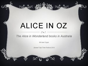 ALICE IN OZ The Alice in Wonderland books