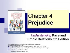 Chapter 4 Prejudice Understanding Race and Ethnic Relations