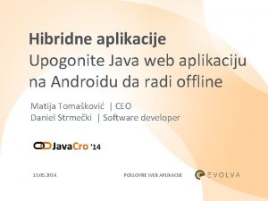 Hibridne aplikacije Upogonite Java web aplikaciju na Androidu