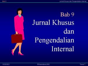 Bab 9 Jurnal Khusus dan Pengendalian Internal 10202021