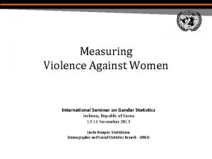 Measuring Violence Against Women International Seminar on Gender