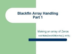 Blackfin Array Handling Part 1 Making an array