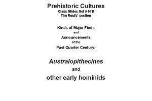 Prehistoric Cultures Class Slides Set 01 B Tim