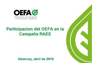 Participacion del OEFA en la Campaa RAEE Abancay