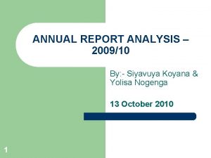 ANNUAL REPORT ANALYSIS 200910 By Siyavuya Koyana Yolisa