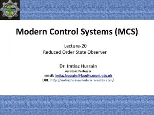 Modern Control Systems MCS Lecture20 Reduced Order State