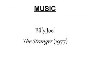 MUSIC Billy Joel The Stranger 1977 UNIT III