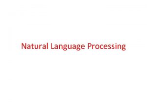 Natural Language Processing Aspects of language processing Word