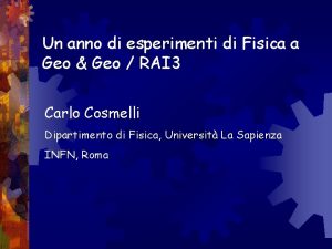 Un anno di esperimenti di Fisica a Geo