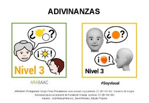 ADIVINANZAS ARASAAC Pictogramas Sergio Palao Procedencia www arasaac