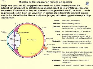 Het oog Muisklik buiten speaker en meteen op