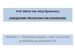 Prof SGH dr hab Alicja Ryszkiewicz ZARZDZANIE PROJEKTAMI