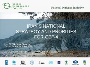 National Dialogue Initiative IRANS NATIONAL STRATEGY AND PRORITIES