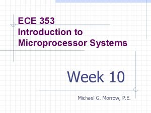 ECE 353 Introduction to Microprocessor Systems Week 10