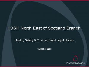 IOSH North East of Scotland Branch Health Safety