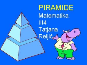 PIRAMIDE Matematika III 4 Tatjana Relji Runda 1