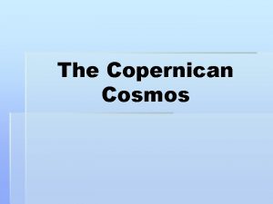 The Copernican Cosmos Ptolemaic Universe Epicycles Upon Epicycles