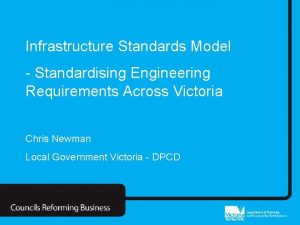 Infrastructure Standards Model Standardising Engineering Requirements Across Victoria