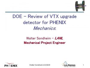 DOE Review of VTX upgrade detector for PHENIX