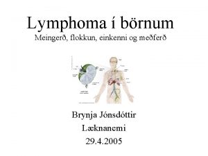 Lymphoma brnum Meinger flokkun einkenni og mefer Brynja