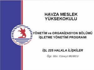 HAVZA MESLEK YKSEKOKULU YNETM ve ORGANZASYON BLM LETME