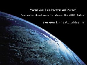 Marcel Crok De staat van het klimaat Presentatie