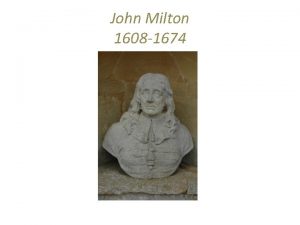 John Milton 1608 1674 Son of a composer