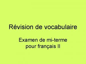 Rvision de vocabulaire Examen de miterme pour franais