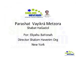 Parashat Vayikr Metzora Shabat Ha Gadol Por Eliyahu