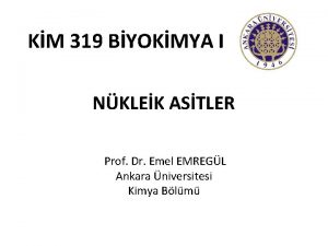 KM 319 BYOKMYA I NKLEK ASTLER Prof Dr