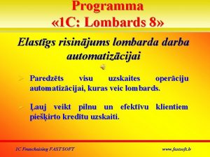 Programma 1 Lombards 8 Elastgs risinjums lombarda darba