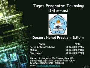 Tugas Pengantar Teknologi Informasi Dosen Nahot Frastian S