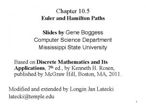 Chapter 10 5 Euler and Hamilton Paths Slides