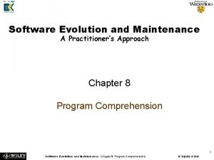 Software Evolution and Maintenance A Practitioners Approach Chapter
