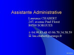 Assistante Administrative Laurence CHABERT 247 avenue Paul Floret