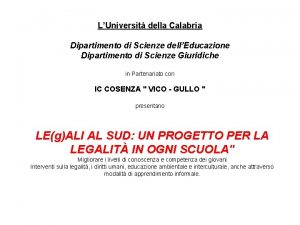 LUniversit della Calabria Dipartimento di Scienze dellEducazione Dipartimento