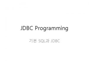 JDBC Programming SQL JDBC CREATE TABLE tablename column