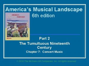 Americas Musical Landscape 6 th edition Part 2
