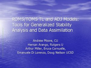 ROMSTOMS TL and ADJ Models Tools for Generalized