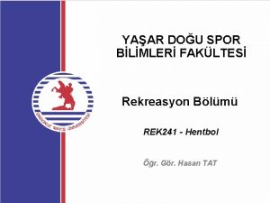 YAAR DOU SPOR BLMLER FAKLTES Rekreasyon Blm REK