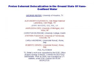 Proton Coherent Delocalization in the Ground State Of