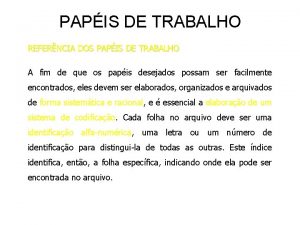 PAPIS DE TRABALHO REFERNCIA DOS PAPIS DE TRABALHO
