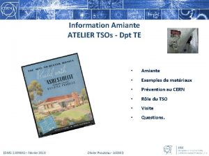 Information Amiante ATELIER TSOs Dpt TE EDMS 1899841