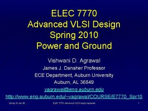 ELEC 7770 Advanced VLSI Design Spring 2010 Power