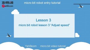 micro bit robot entry tutorial Lesson 3 micro